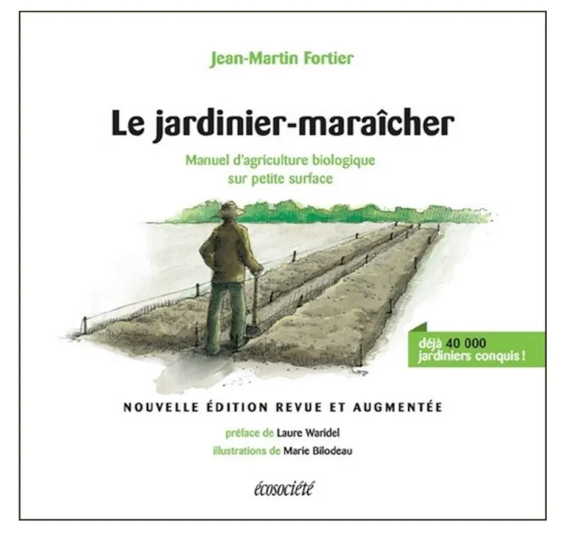 Le Jardinier-Maraîcher - Jean-Martin Fortier