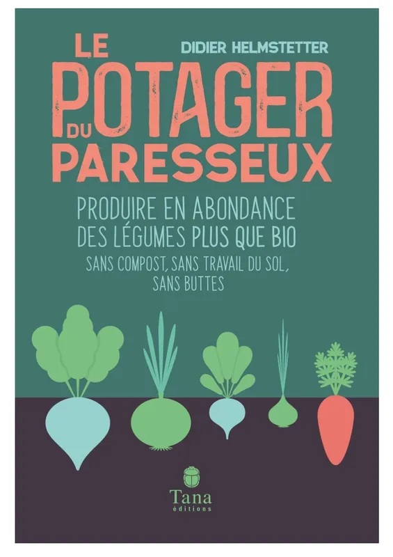 Le Potager du Paresseux - Didier Helmstetter